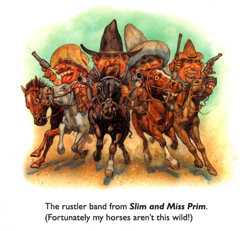 ‘Rustler Band’ Original art from the children’s book Slim and Miss Prim.  Four rustlers with five horses... a parody of original art by illustrator Frederic Remington.